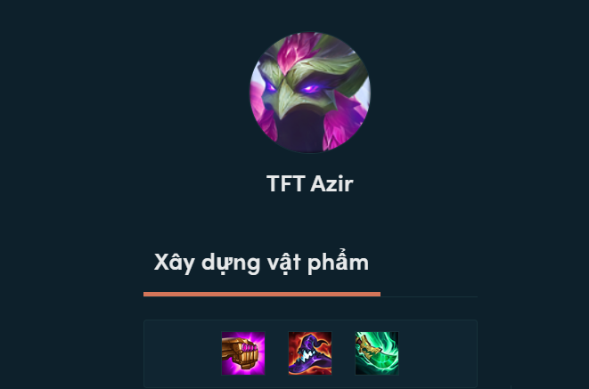 Cách Lên đồ Azir DTCL Mùa 11 Mạnh Bá Đạo Kèm đội Hình Top 1